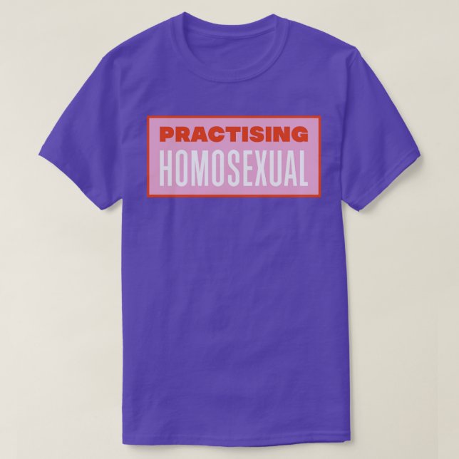 T-shirt Pratiquer Homosexuel Funny Mème LGBT (Design devant)