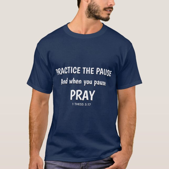 T-shirt PRATIQUER LA PÂTE Prière Christian Inspirational (Devant)