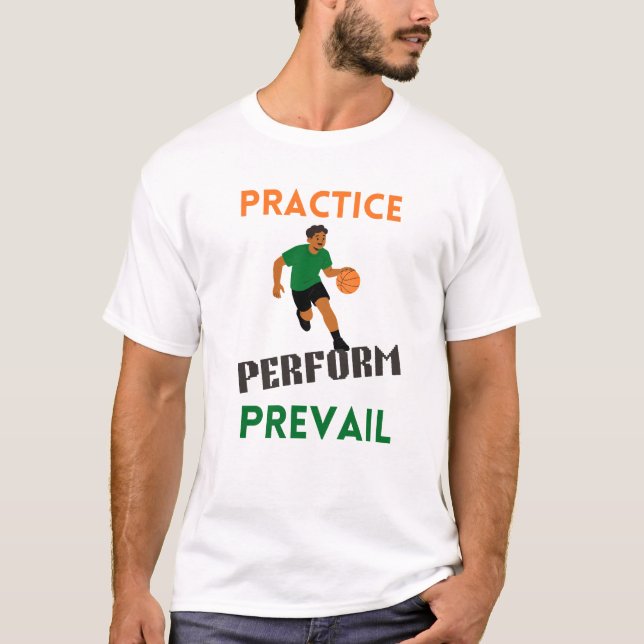 T-shirt Pratiquez. Performez. Triomphez. Motivation Basket (Devant)