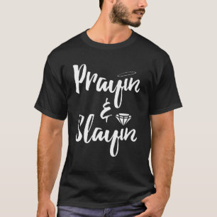 T-shirt Prayin & Slayin Christianity Cool Costumé
