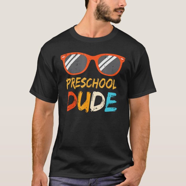T-shirt Pre K Dude Preschool Teachers Students Back To Sch (Devant)