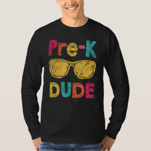 T-shirt Pré K Dude Retour À L'École Premier Jour De L'Écol