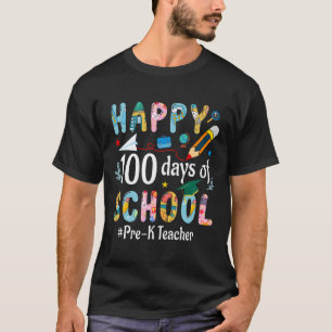 T-shirt Pré-k Enseignant Amusant 100ème Jour De L'École