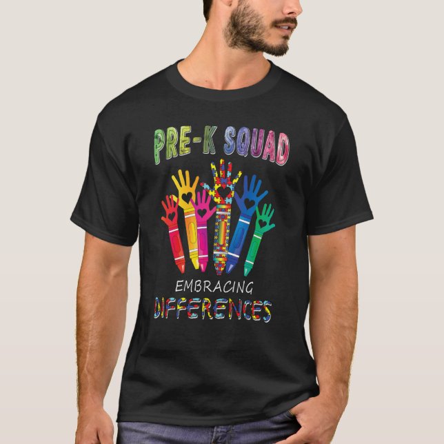 T-shirt Pre K Squad Embracing Differences Autism Teacher (Devant)