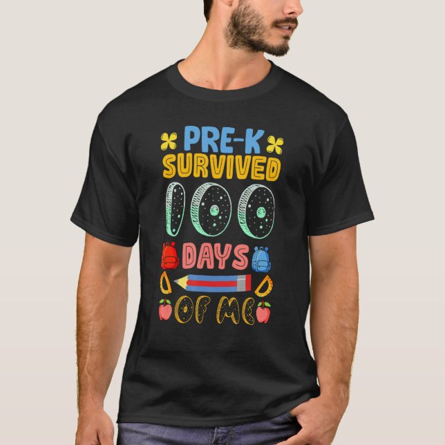 T-shirt Pre-K Survived 100 days of me Funny Teacher Studen (Devant)