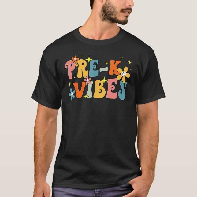 T-shirt Pre K Vibes Pre Kindergarten Team Groovy 1st Day O (Devant)
