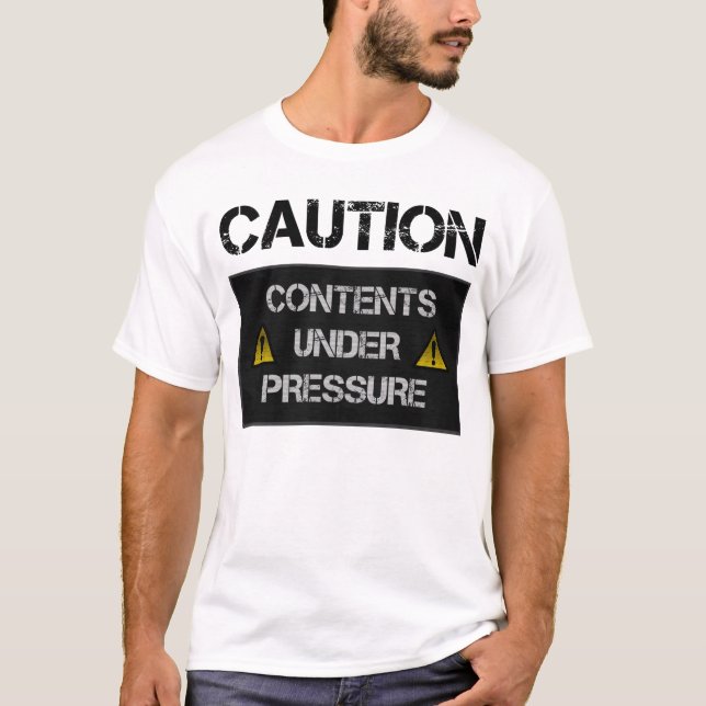 T-shirt Précaution - contenu sous pression (Devant)
