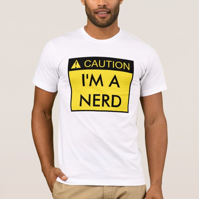 T-shirt Précaution : Je suis une chemise nerd (Devant)