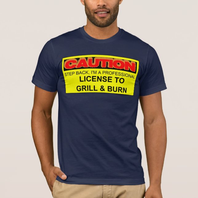 T-SHIRT PRÉCAUTION : PERMIS DE GRILLER ET BRÛLER (Devant)