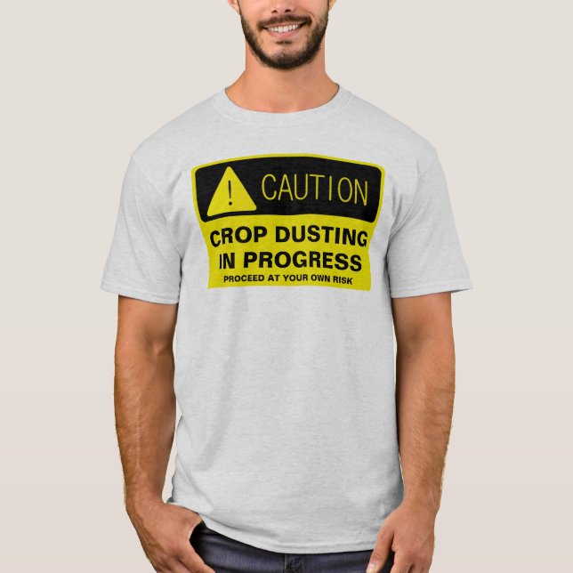 T-shirt Précaution ! Saupoudrage de culture en cours - (Devant)