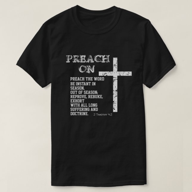 T-shirt Prêcher sur la citation avec KJV 2 Timothy Scriptu (Design devant)