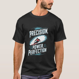 T-shirt Précision Puissance Perfection Ski Alpin
