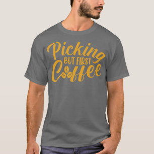 T-shirt Prélever Mais Premier Café Café Café Lover Ajouter