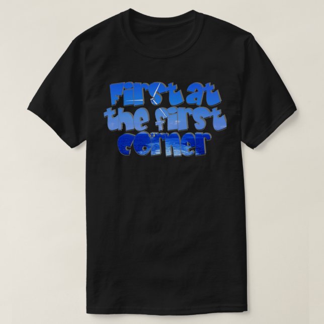 T-shirt Premier au premier coin (Design devant)