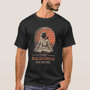 T-shirt Premier Bulgare Sur Mars Espace Thème Humour Galax