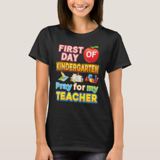 T-shirt Premier Jour De Maternelle Priez Pour Mon Enseigna