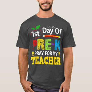 T-shirt Premier Jour De Pré K Priez Pour Mon Professeur Re