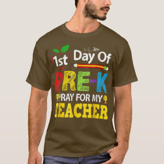 T-shirt Premier Jour De Pré K Priez Pour Mon Professeur Re