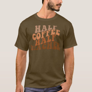 T-shirt Premier Jour D'école Moitié Café Moitié Vie D'ense