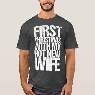 T-shirt Premier Noël avec ma nouvelle femme sexy