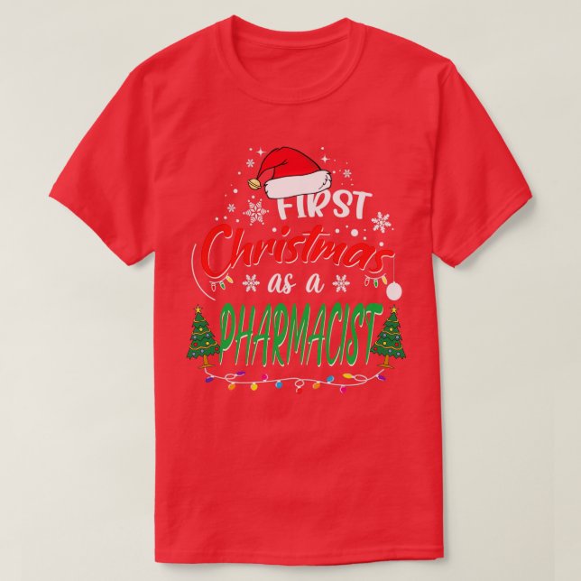 T-shirt Premier Noël comme pharmacien Funny 1er Christma (Design devant)