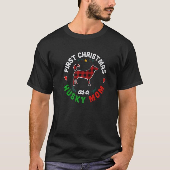 T-shirt Premier Noël en tant que mère Husky (Devant)