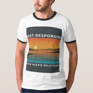 T-shirt Premier Responsable Puis Faire Relation