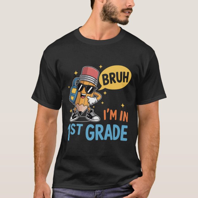 T-shirt Première Année De Retour À L'École Bruh Je Suis En (Devant)