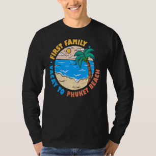 T-shirt Première Famille Vacay À Phuket Beach Thaïlande So
