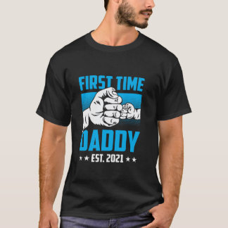 T-shirt Première Fois Daddy Est 2021 Fête des pères Grosse