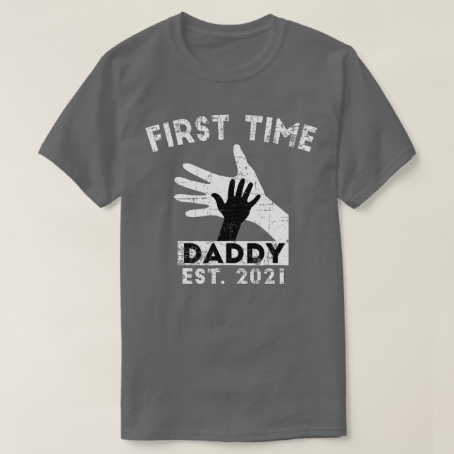 T-shirt Première fois Daddy Nouveau Papa Est 2021 Fête des (Design devant)