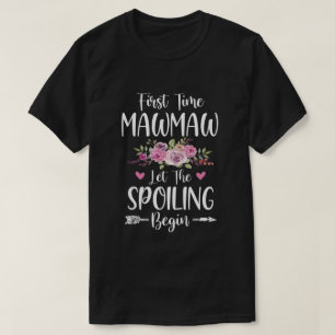 T-shirt Première Fois MawMaw Laisser Commencer Le Spoilin