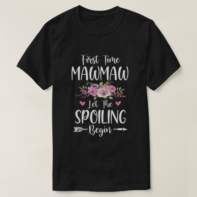 T-shirt Première Fois MawMaw Laisser Commencer Le Spoiling (Design devant)