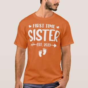 T-shirt Première Fois Soeur Est 2023 Bientôt Soeur Gende
