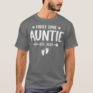 T-shirt Première Fois Tante Est 2023 Bientôt Tante Sexe