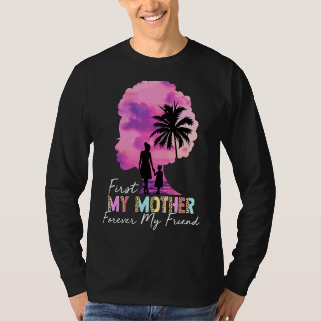 T-shirt Première Ma mère pour toujours Mon ami Mes mères M (Devant)