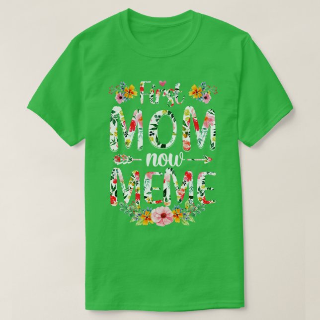 T-shirt Première maman Maintenant Mème Drôle Mème Nouveau  (Design devant)