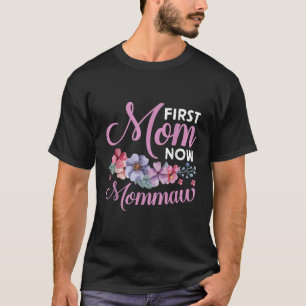 T-shirt Première maman Maintenant Mommaw Grandma Bénédicti