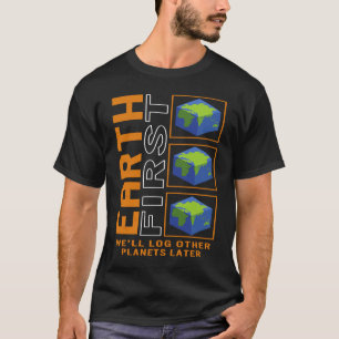 T-shirt Première Terre Nous allons enregistrer d'autres pl