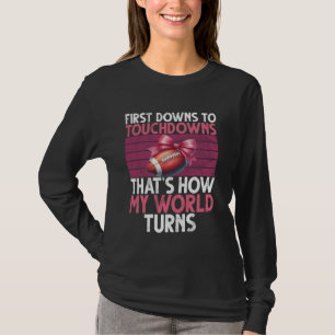 T-shirt Premières descentes en touchdowns c'est ainsi que