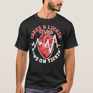 T-shirt Prend un Lickin continue à Tickin Coeur Attaque Su