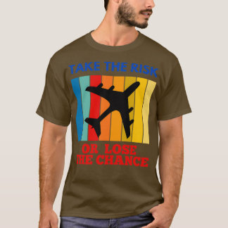 T-shirt Prendre Le Risque Ou Perdre Le Devis De Possibilit