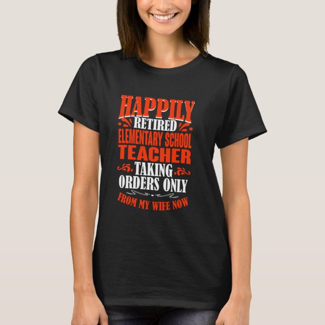 T-shirt Prendre Les Commandes De Ma Femme Retraite Elément (Devant)