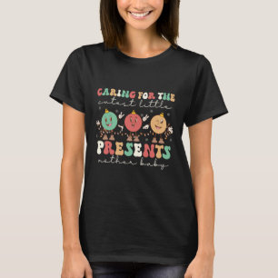 T-shirt Prendre Soin De La Petite Cutest Présente MBU Nurs