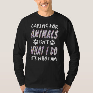 T-shirt Prendre soin des animaux n'est pas ce que je fais
