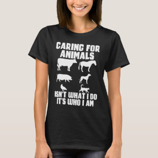 T-shirt Prendre soin des animaux n'est pas ce que je fais 