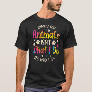 T-shirt Prendre soin des animaux n'est pas ce que je fais