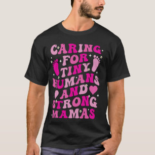 T-shirt Prendre soin des petits humains et des mamans fort