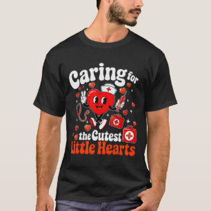 T-shirt Prendre soin des plus mignons petits coeurs Infirm