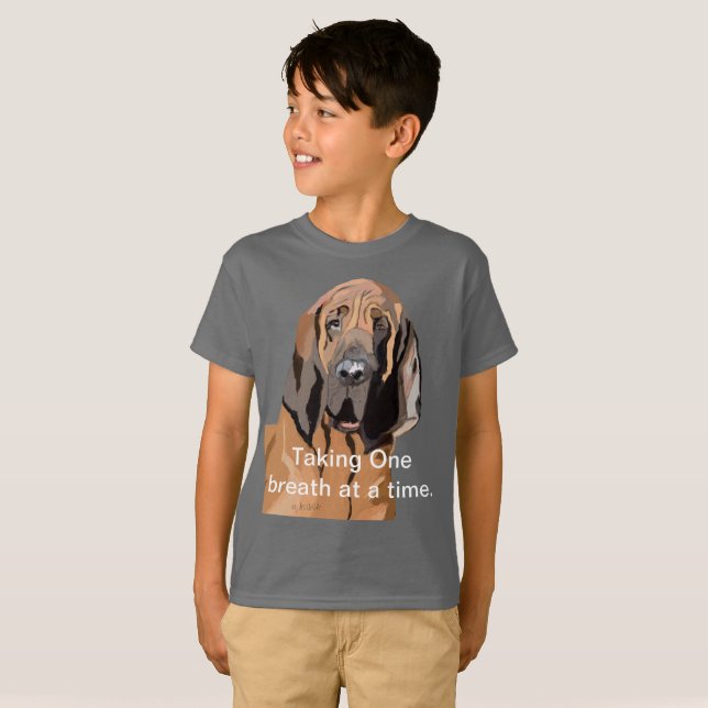 T-shirt Prendre Une Respiration À La Fois Bloodhound (Devant entier)